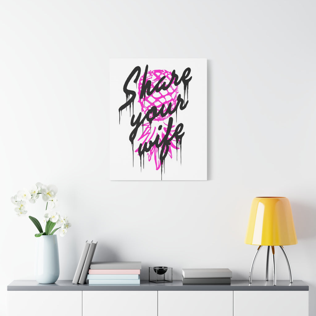 Share Your Wife | Canvas Art