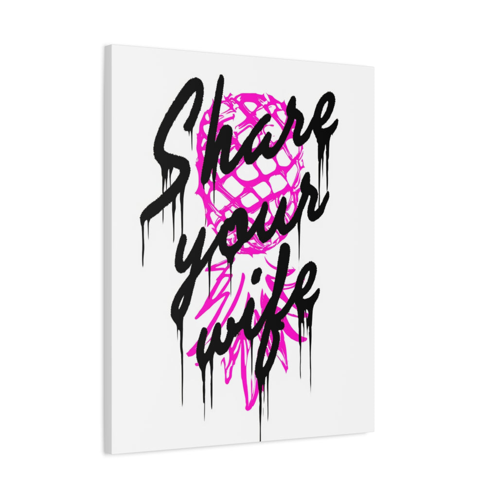 Share Your Wife | Canvas Art