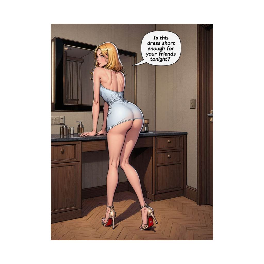 Is This Dress Short Enough | Vertical Poster