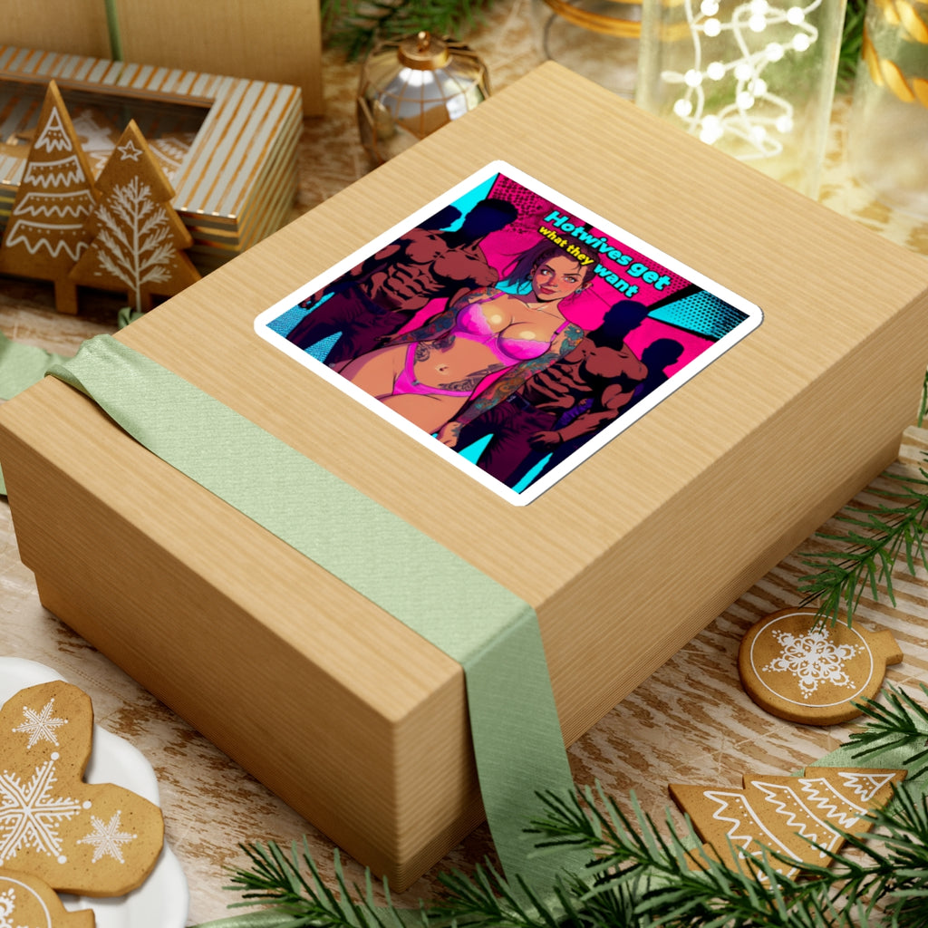 Hotwives Get What They Want | Sticker