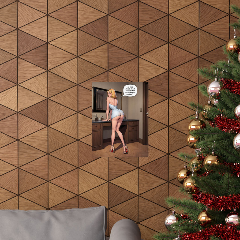 Is This Dress Short Enough | Vertical Poster