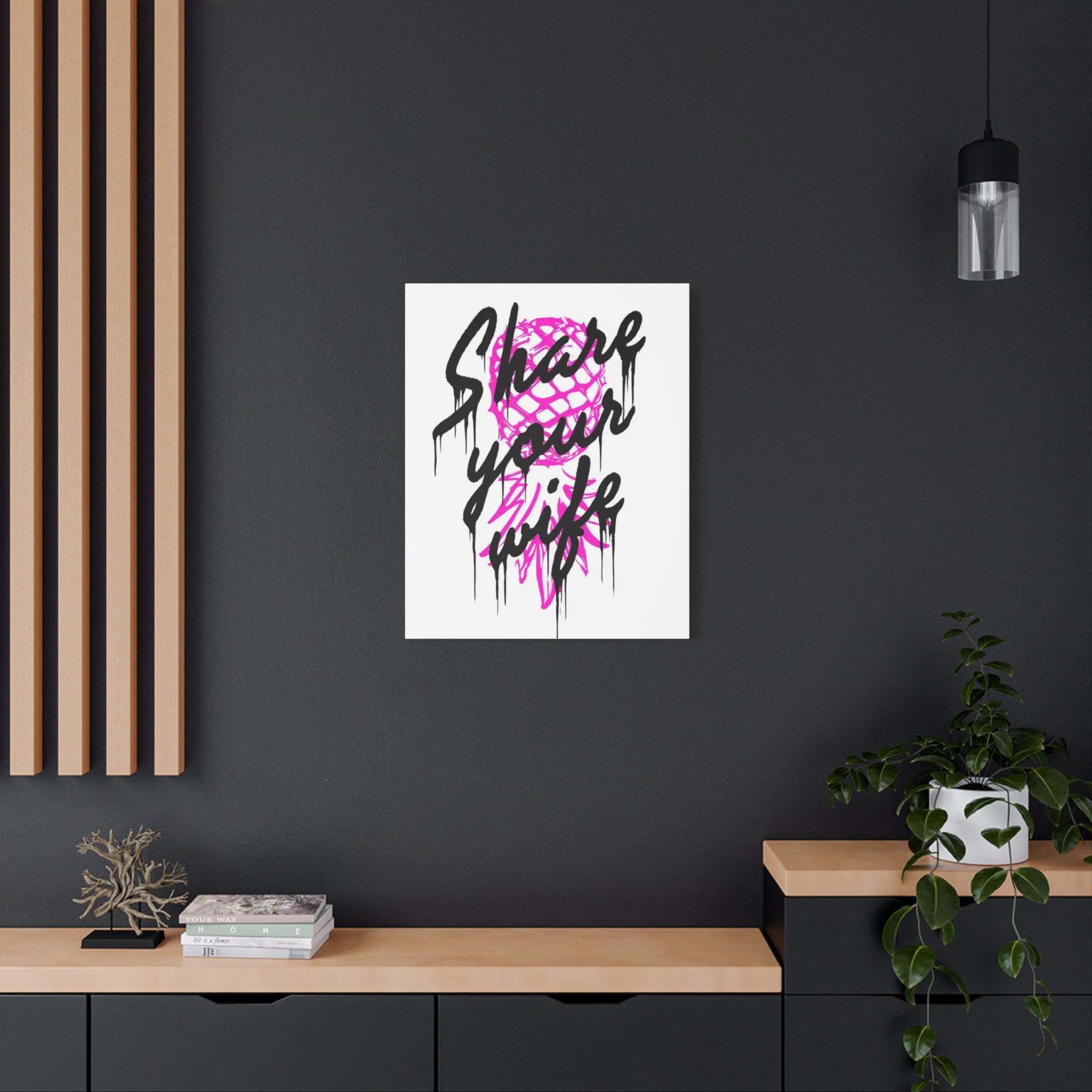 Share Your Wife | Canvas Art