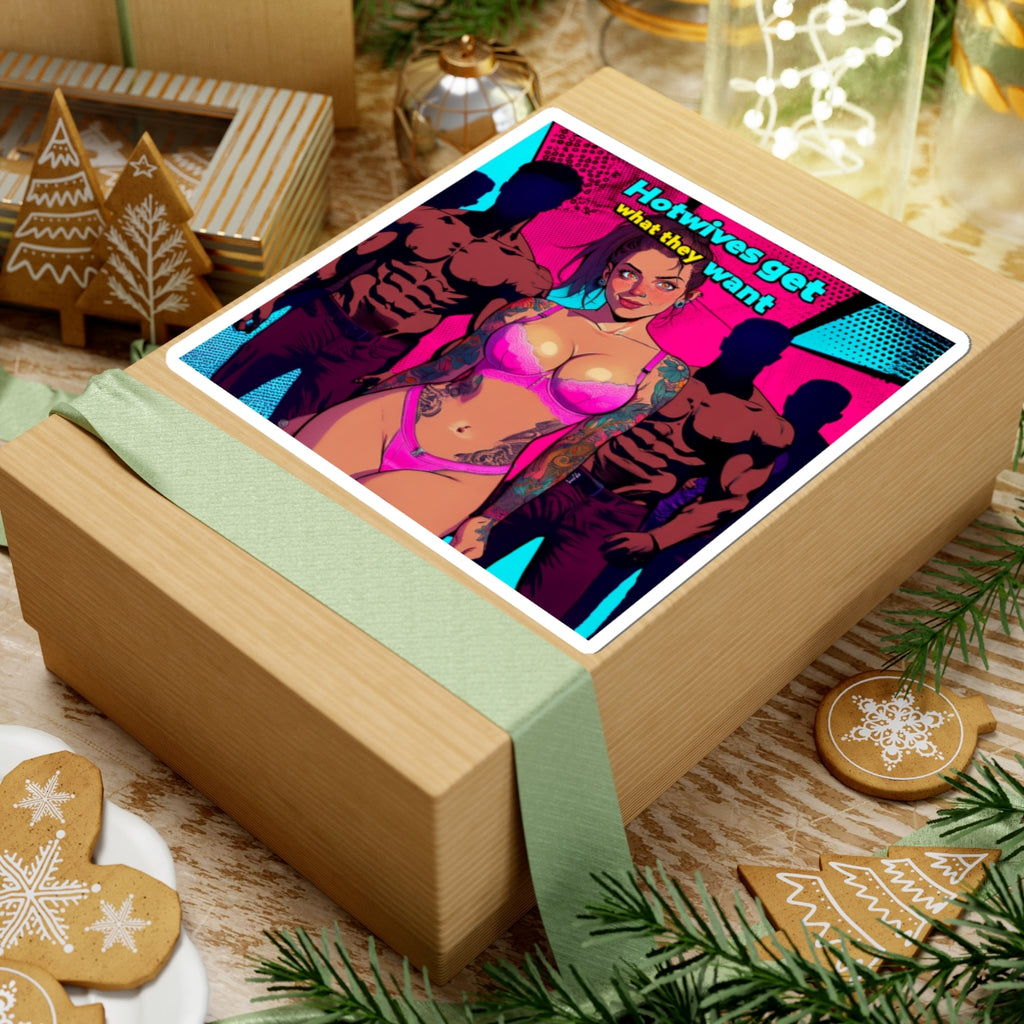 Hotwives Get What They Want | Sticker